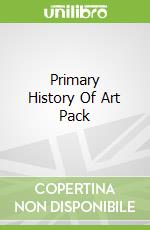 Primary History Of Art Pack (3)