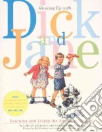 Growing Up With Dick and Jane