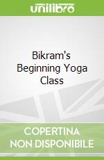 Bikram's Beginning Yoga Class libro str