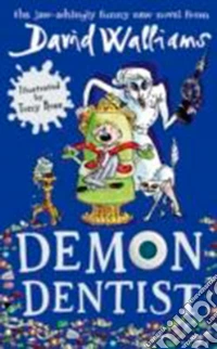 Demon dentist