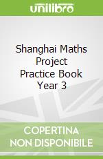 Shanghai Maths Project Practice Book Year 3