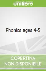 Phonics ages 4-5 libro in lingua
