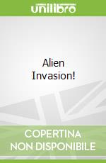 Alien Invasion!