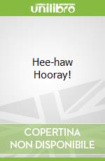 Hee-haw Hooray!