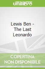 Lewis Ben  - The Last Leonardo libro str