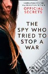 Spy Who Tried to Stop a War libro str