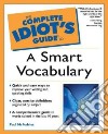 The Complete Idiot's Guide to a Smart Vocabulary libro str