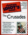The Complete Idiot's Guide to the Crusades libro str