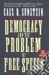 Democracy and the Problem of Free Speech libro str