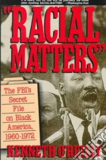 Racial Matters libro in lingua di O'Reilly Kenneth