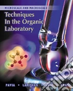 Microscale and Macroscale Techniques in the Organic Laboratory