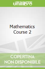 Mathematics Course 2