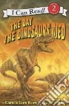 The Day the Dinosaurs Died libro str