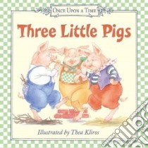 Three Little Pigs libro in lingua di Kliros Thea (ILT), Kliros Thea