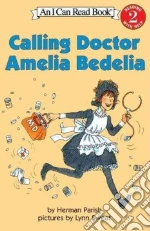 Calling Doctor Amelia Bedelia
