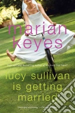 Lucy Sullivan Is Getting Married