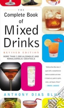 The Complete Book of Mixed Drinks libro in lingua di Dias Blue Anthony