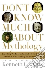 Don't Know Much About Mythology