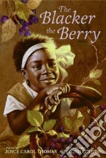 The Blacker the Berry
