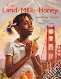 In the Land of Milk and Honey libro in lingua di Thomas Joyce Carol, Cooper Floyd (ILT)