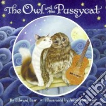 The Owl and the Pussycat libro in lingua di Lear Edward, Mortimer Anne (ILT)