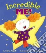 Incredible Me!