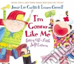 I'm Gonna Like Me