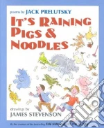It's Raining Pigs and Noodles