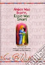 Amber Was Brave, Essie Was Smart