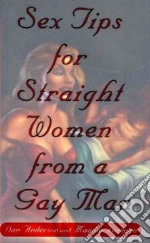 Sex Tips for Straight Women from a Gay Man