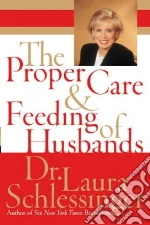 The Proper Care and Feeding of Husbands