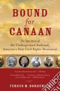 Bound for Canaan libro in lingua di Bordewich Fergus M.