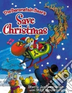 The Berenstain Bears Save Christmas