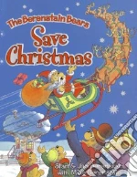 The Berenstain Bears Save Christmas