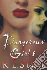 Dangerous Girls