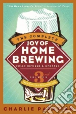 The Complete Joy of Home Brewing