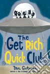 The Get Rich Quick Club libro str