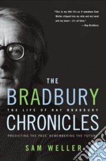The Bradbury Chronicles libro in lingua di Weller Sam