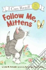 Follow Me, Mittens