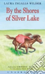 By the Shores of Silver Lake (CD Audiobook)