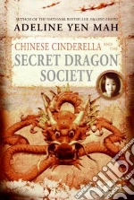 Chinese Cinderella And the Secret Dragon Society