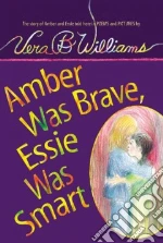 Amber Was Brave, Essie Was Smart