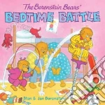 The Berenstain Bears Bedtime Battle