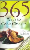 365 Ways To Cook Chicken libro str