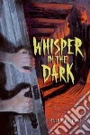 Whisper in the Dark libro str