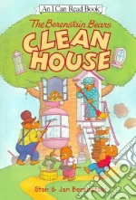 The Berenstain Bears Clean House