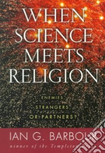 When Science Meets Religion libro in lingua di Barbour Ian G.