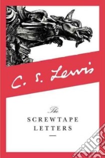 The Screwtape Letters libro in lingua di Lewis C. S.
