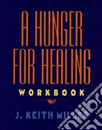 A Hunger for Healing Workbook