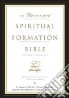 The Renovare Spiritual Formation Bible libro str